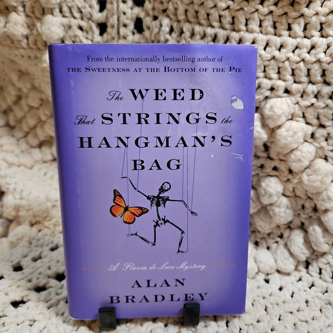 The Weed That Strings the Hangman's Bag