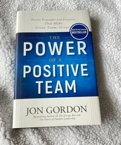 The Power of a Positive Team