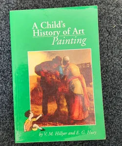 A Child's History of Art Painting