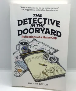 The Detective in the Dooryard