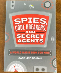 Spies, Code Breakers, and Secret Agents