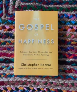 The Gospel of Happiness 