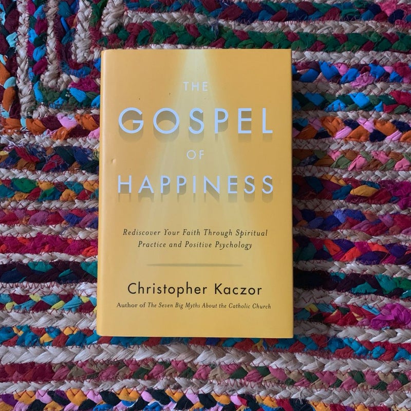 The Gospel of Happiness 