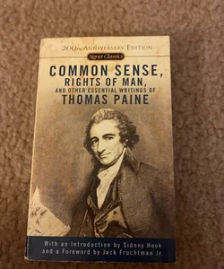 Common Sense, the Rights of Man and Other Essential Writings of ThomasPaine