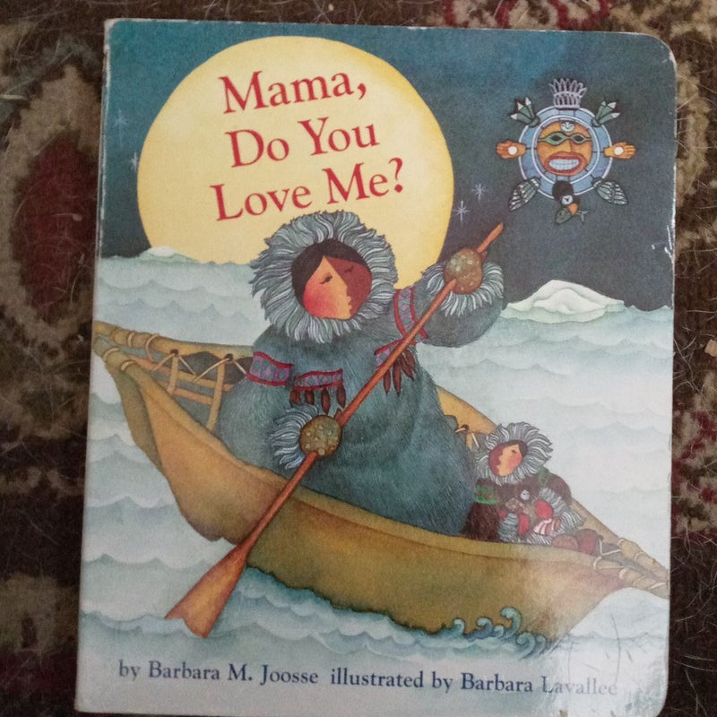 Mama Do You Love Me?