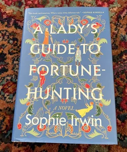 A Lady's Guide to Fortune-Hunting