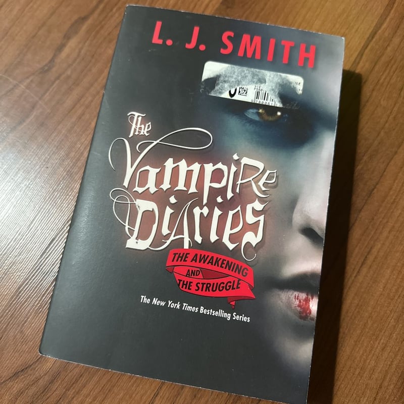 The Vampire Diaries: the Awakening and the Struggle by L. J. Smith ...