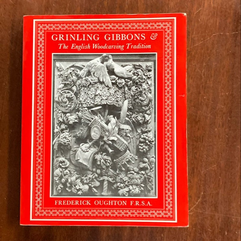 Grinling Gibbons and the English Woodcarving Tradition