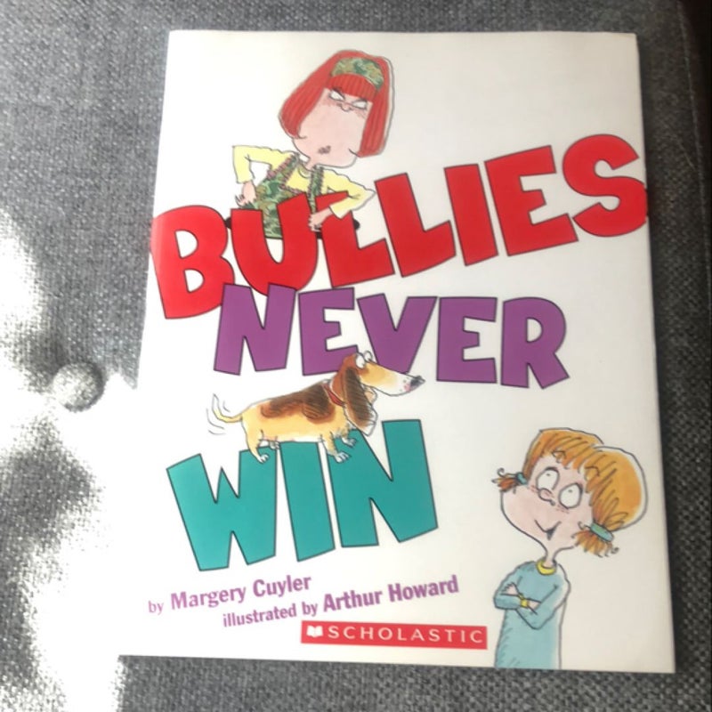 Bullies Never Win