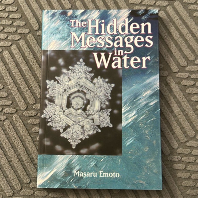 The Hidden Messages in Water