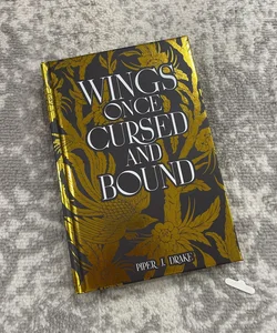 Wings Once Cursed and Bound (Bookishbox Special Edition)