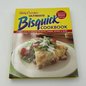 Betty Crocker Ultimate Bisquick Cookbook