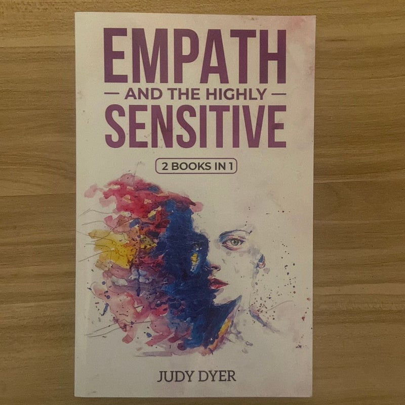 Empath and the Highly Sensitive: 2 Books In 1