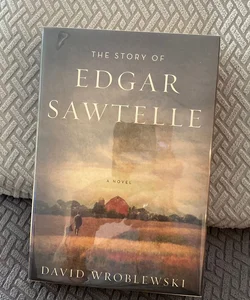 The Story of Edgar Sawtelle—Signed
