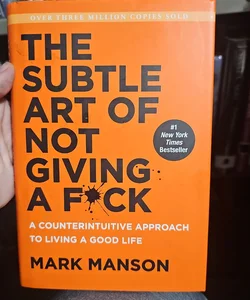 The Subtle Art of Not Giving a F*ck