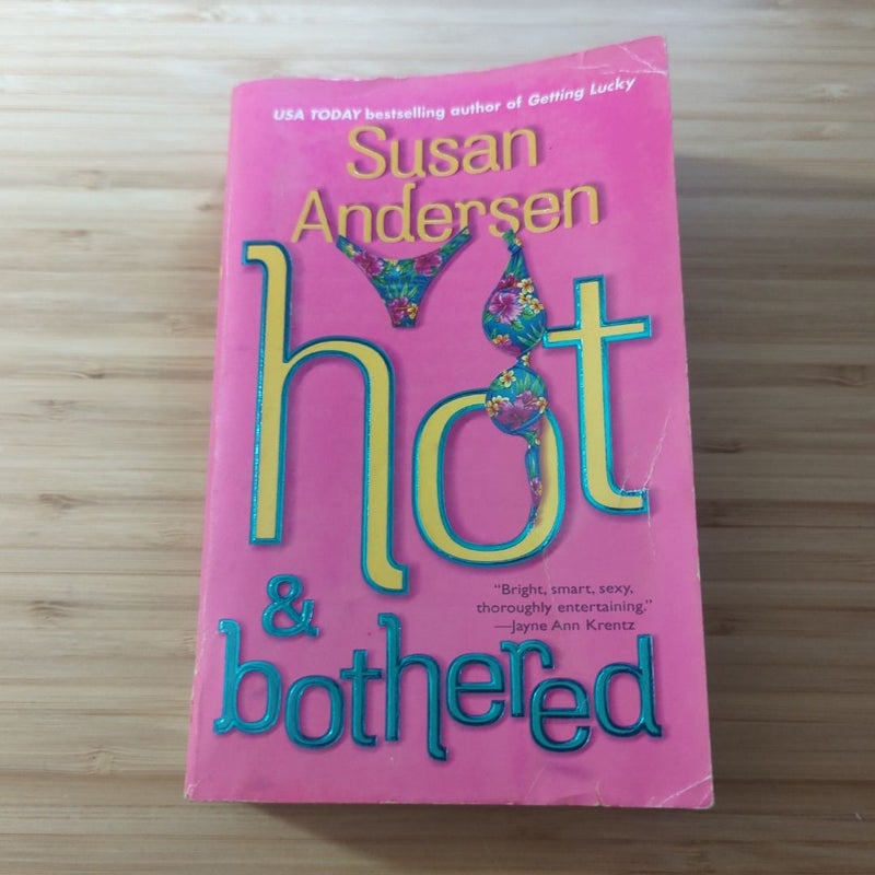 Hot and Bothered