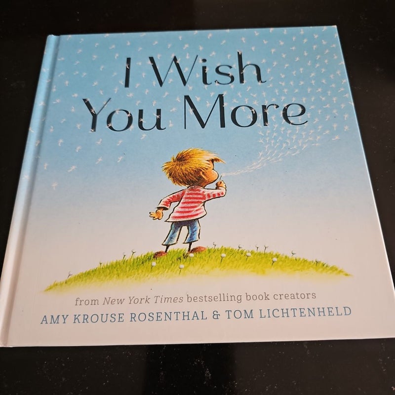 I Wish You More (Encouragement Gifts for Kids, Uplifting Books for Graduation)