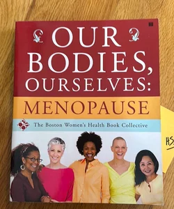 Our Bodies, Ourselves: Menopause