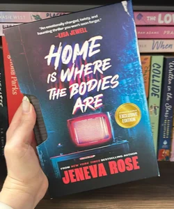 Home Is Where The Bodies Are by Jeneva Rose