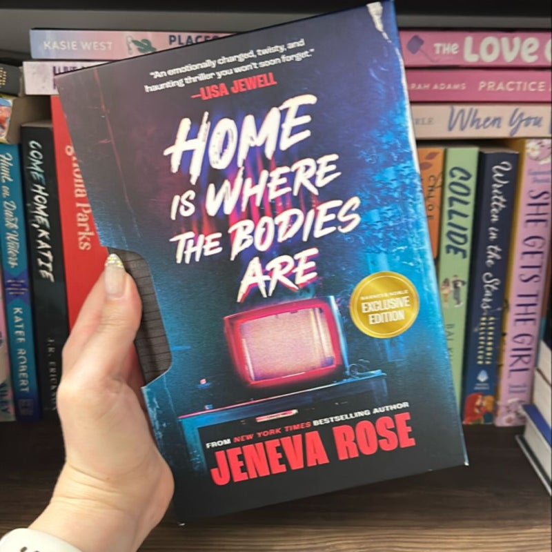 Home Is Where The Bodies Are by Jeneva Rose