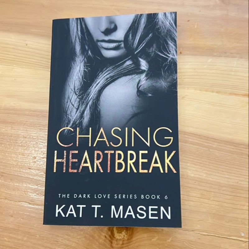 Chasing Heartbreak