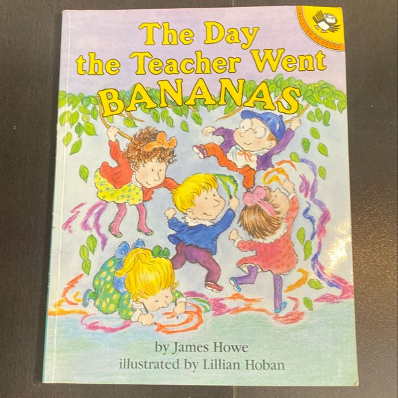 The Day the Teacher Went Bananas