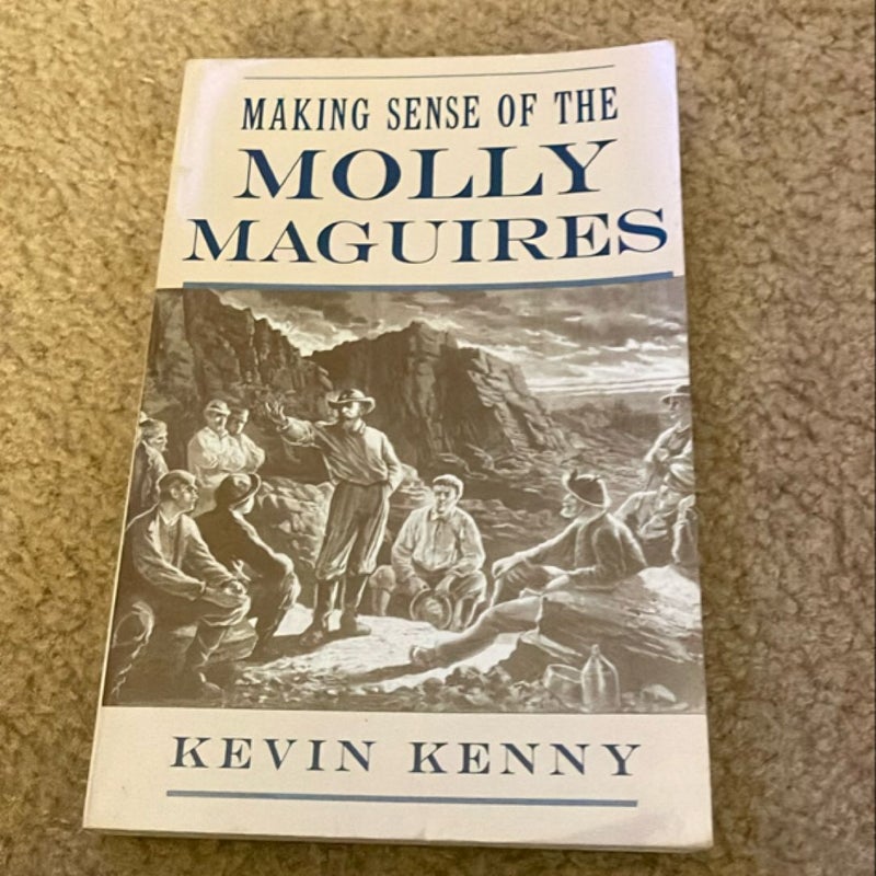 Making Sense of the Molly Maguires