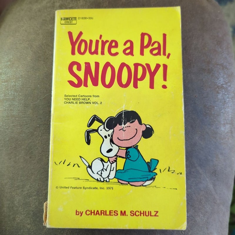 You're a Pal, Snoopy!