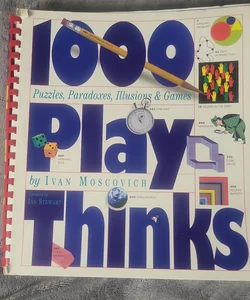 1000 Play Thinks Puzzles Paradoxes Illusions Games Paperback Ivan