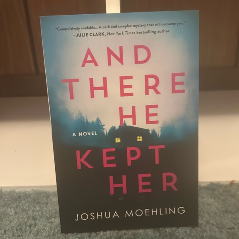And There He Kept Her