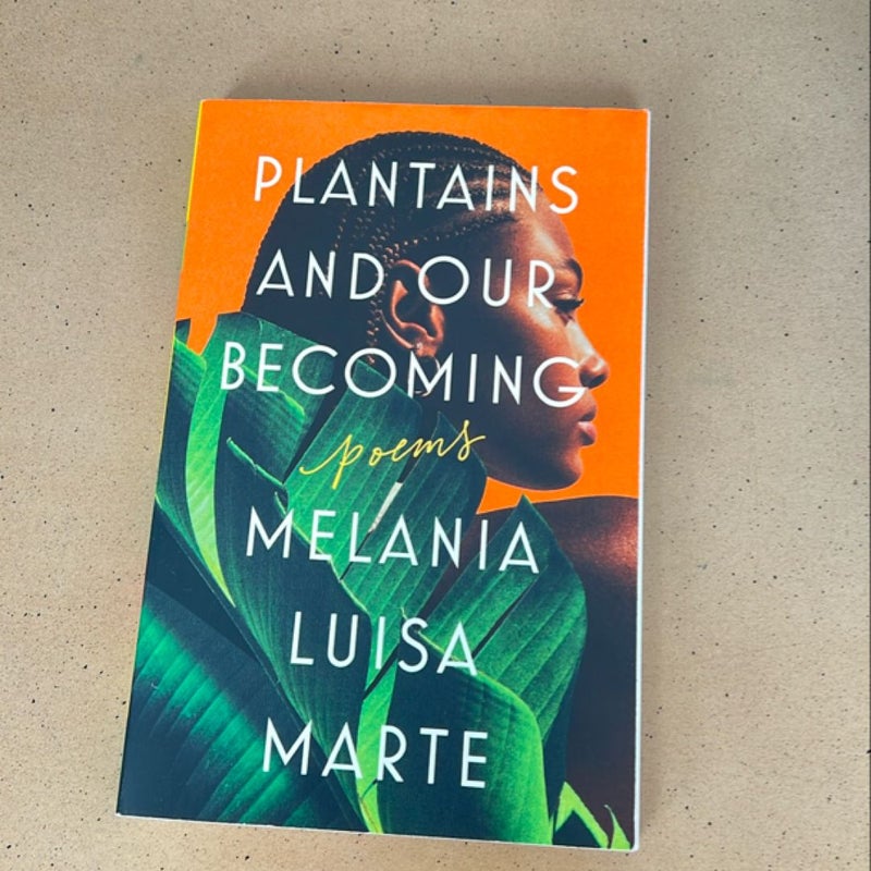 Plantains and Our Becoming