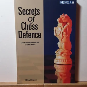 Secrets of Chess Defence