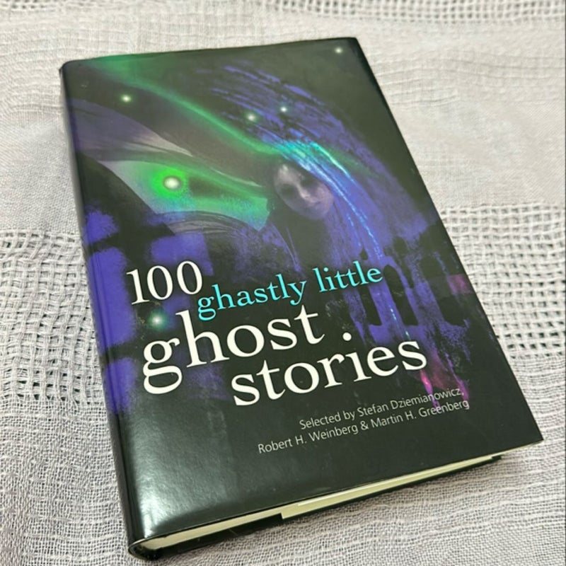 100 Ghastly Little Ghost Stories