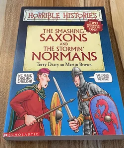 Smashing Saxons and Stormin' Normans