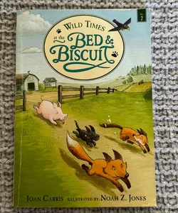 Wild Times at the Bed and Biscuit 