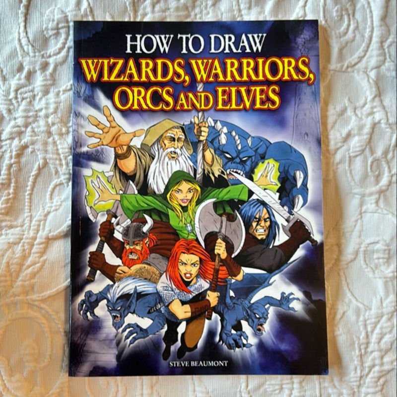How to Draw Wizards, Warriors, Orcs and Elves
