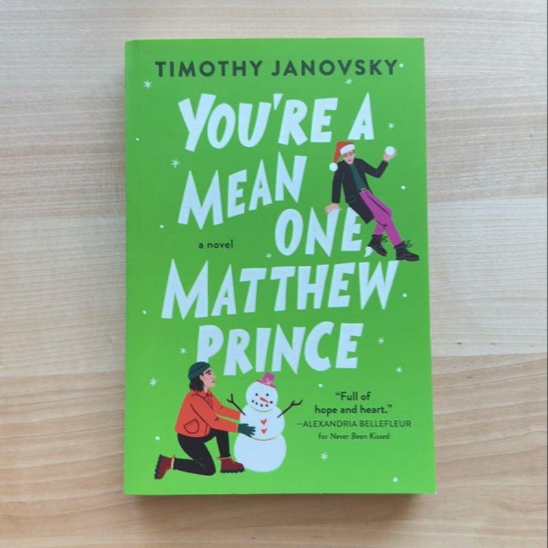 You're a Mean One, Matthew Prince