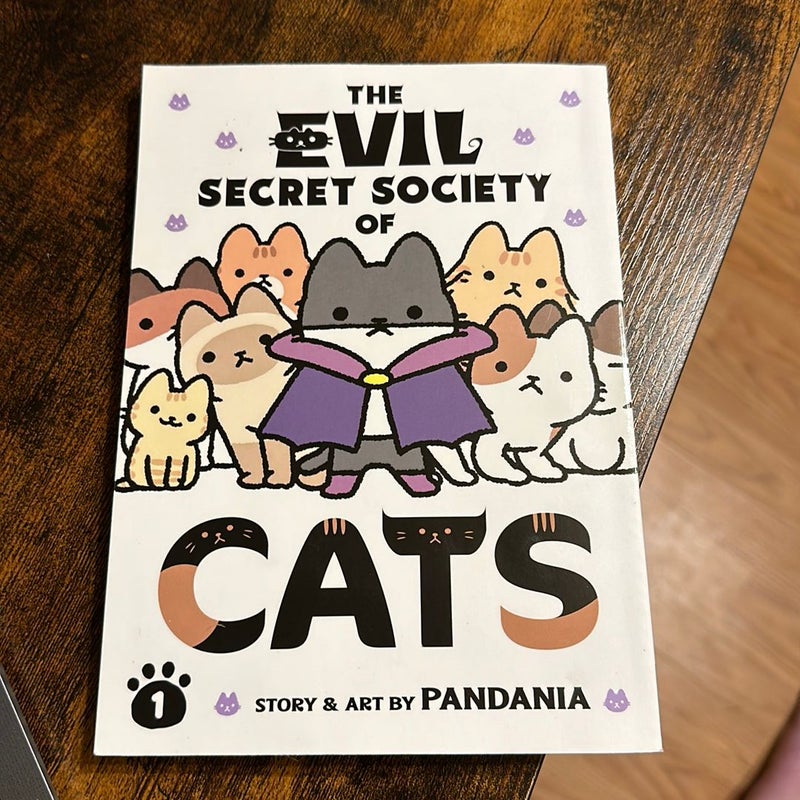 The Evil Secret Society of Cats Vol. 1