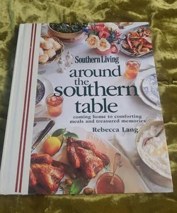 Southern Living Around the Southern Table