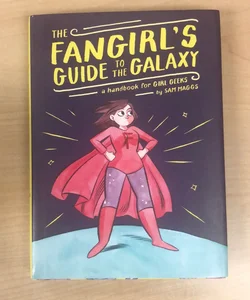 The Fangirl's Guide to the Galaxy