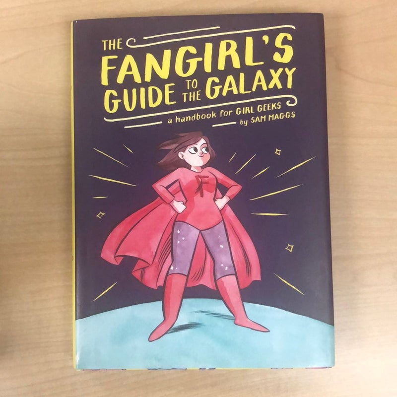 The Fangirl's Guide to the Galaxy