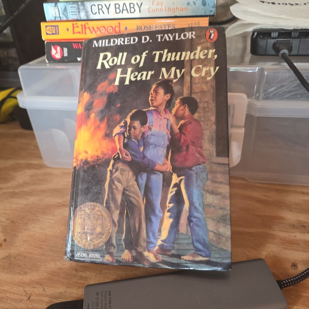 Roll of Thunder, Hear My Cry by Mildred D. Taylor 