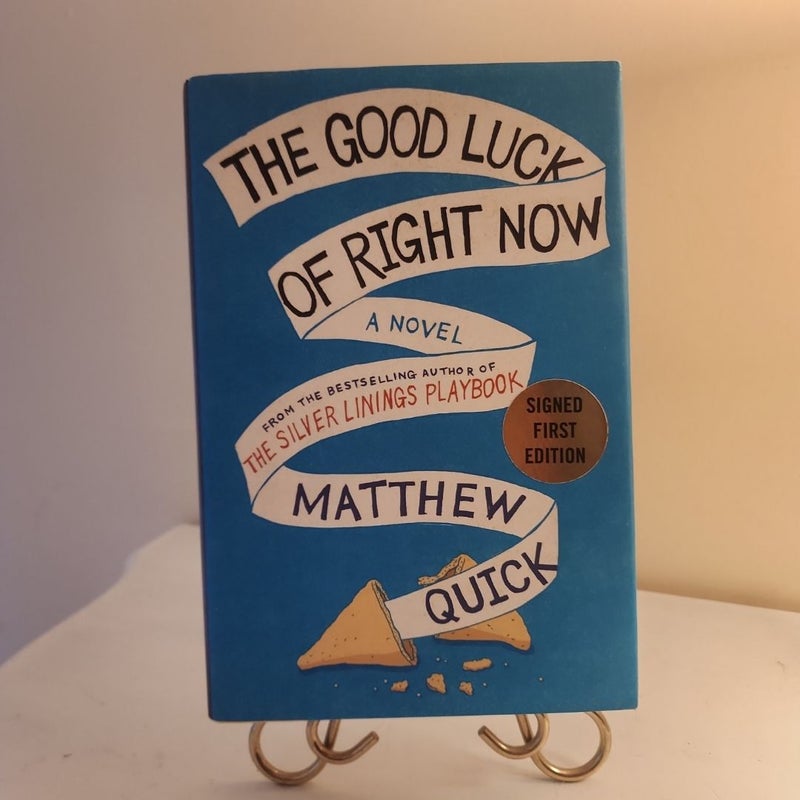 The Good Luck of Right Now (Signed 1st Edition)