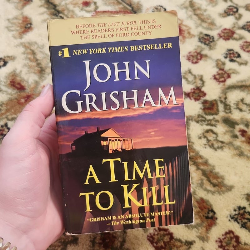 A Time to Kill