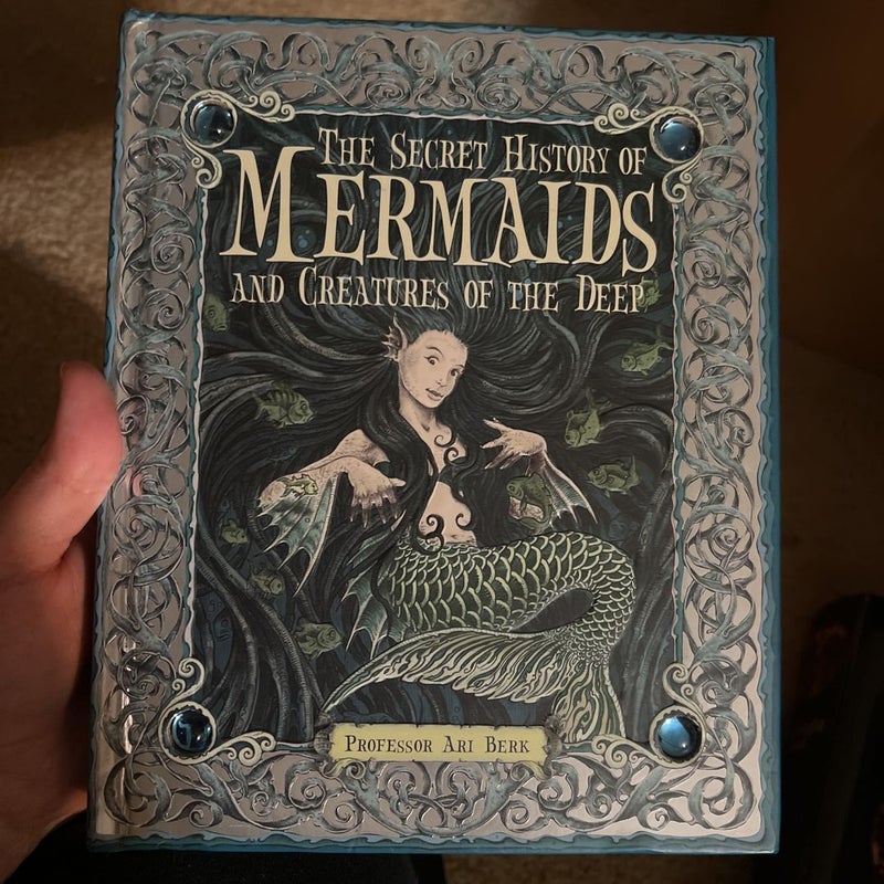 The Secret History of Mermaids and Creatures of the Deep