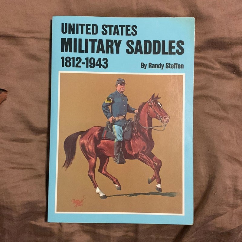 United States Military Saddles, 1812-1943