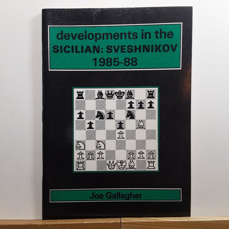 Developments in the SICILIAN: SVESHNIKOV  1985-88
