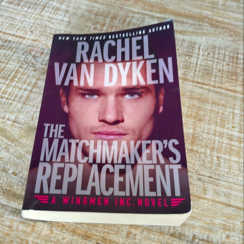 The Matchmaker's Replacement