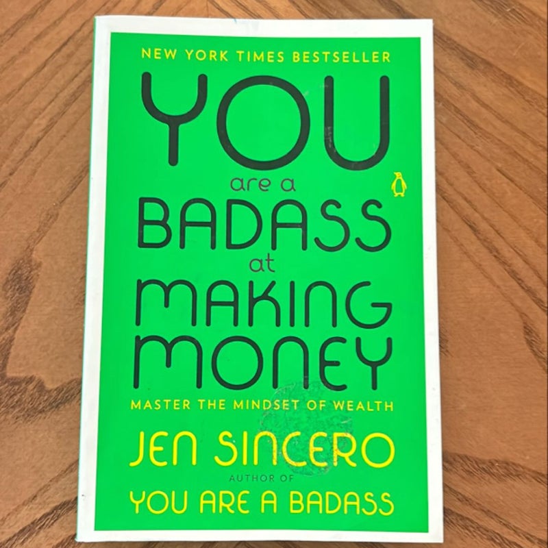 You Are a Badass at Making Money