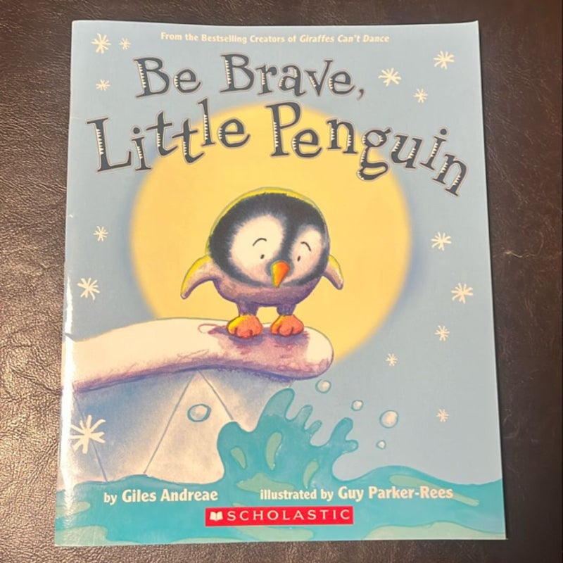 Be Brave Little Penguin 